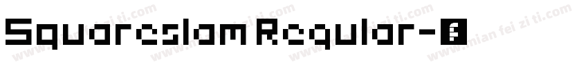 Squareslam Regular字体转换